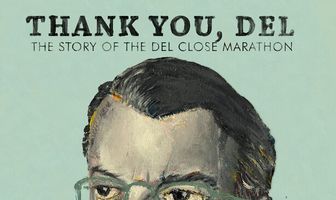 Thank You, Del: The Story of the Del Close Marathon