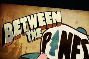 Гравити Фолз: Между сосен