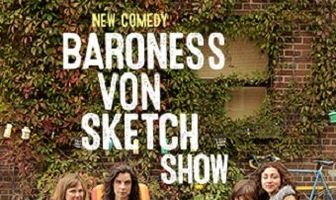 Baroness Von Sketch Show