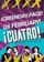 ¡Cuatro!